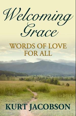 Welcoming Grace, Words of Love for All