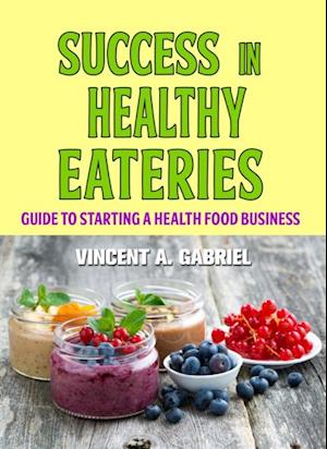 SUCCESS IN HEALTHY EATERIES
