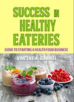SUCCESS IN HEALTHY EATERIES