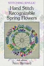 Stitching Idyllic: Spring Flowers (SECOND EDITION)