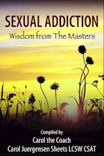 Sexual Addiction: Wisdom from The Masters