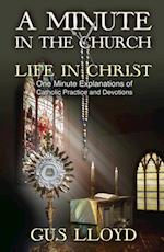 Minute in the Church: Life in Christ