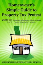 Homeowner's Simple  Guide to Property Tax Protest