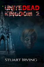 UniteDead Kingdom 2