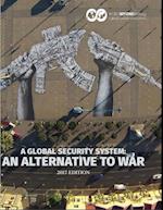 Global Security System: An Alternative to War