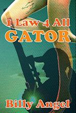 1 Law 4 All - Gator 