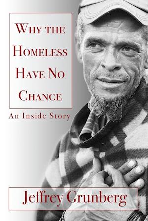 Why the Homeless Have No Chance