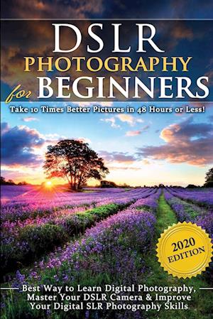 DSLR Photography for Beginners