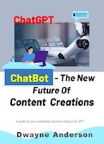 Chatbots - the New Future for Content Creation