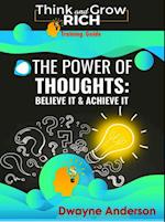 Power of Thoughts: Believe it & Achieve it