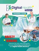 Digital Health Mastery Training Guide