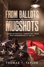 From Ballots to Mugshots