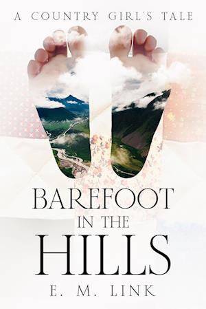 Barefoot in the Hills