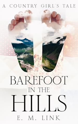 Barefoot in the Hills