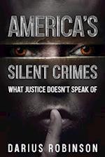 America's Silent Crimes