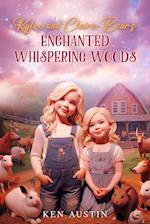 Kylee and Claire-Bear's Enchanted Whispering Woods