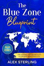 The Blue Zone Blueprint