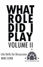 What Role Did I Play Volume Ii