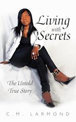 Living with Secrets