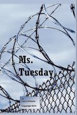 Ms. Tuesday