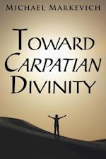 Toward Carpatian Divinity