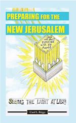 Preparing for the New Jerusalem