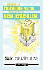 Preparing for the New Jerusalem