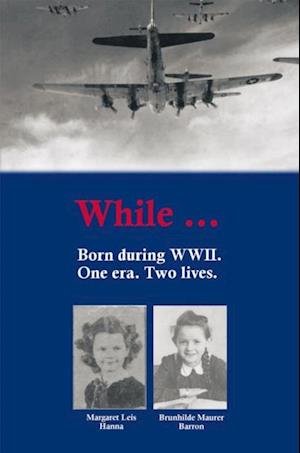 While Born During Wwii