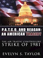 P.A.T.C.O. and Reagan: an American Tragedy