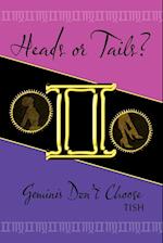 Heads or Tails? Geminis Don't Choose