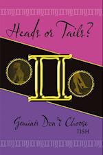 Heads or Tails? Geminis Don'T Choose