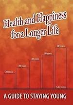 Health and Happiness for a Longer Life