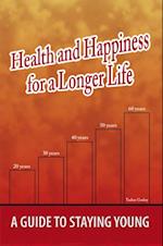 Health and Happiness for a Longer Life