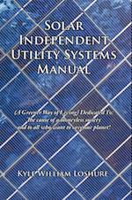 Solar Independent Utility Systems Manual