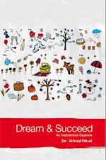 Dream and Succeed