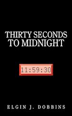 Thirty Seconds to Midnight