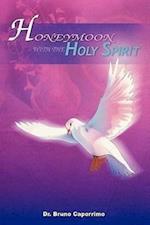 Honeymoon with the Holy Spirit