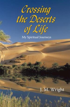 Crossing the Deserts of Life