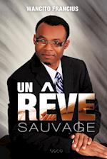 Un R Ve Sauvage