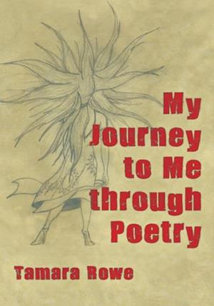 My Journey to Me Through Poetry