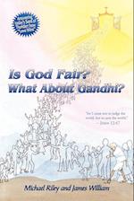 Is God Fair? What About Gandhi?