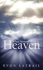 When Mommy Went to Heaven