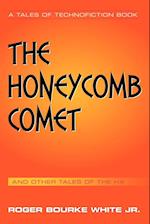 The Honeycomb Comet