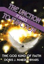 Unction It Takes to Function