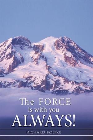 Force Is with You Always!