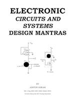 Electronic Circuits And Systems Design Mantras