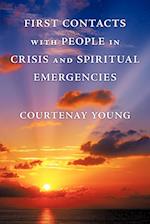 First Contacts with People in Crisis and Spiritual Emergencies