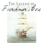 The Legend of Frenchman's Cove