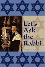Let's Ask the Rabbi