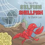 The Tale of the Selfish Shellfish